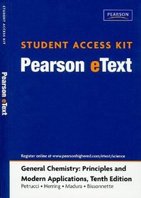Pearson eText Student Access Kit for General Chemistry: Principles and Modern Applications (Pearson eText (Access Codes))
