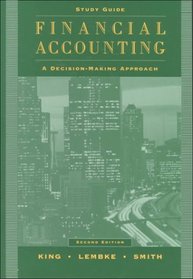 Financial Accounting, Study Guide : A Decision-Making Approach