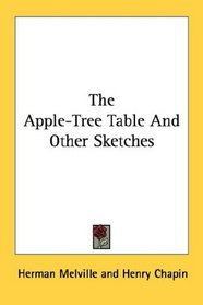 The Apple-Tree Table And Other Sketches
