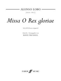Missa O Rex Gloria: SATB, a cappella (Score) (Faber Edition)