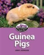 Guinea Pigs (Get to Know Your Pet)