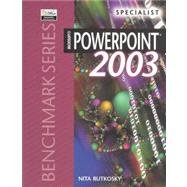 Microsoft Powerpoint 2003: Specialist (Benchmark Series (Saint Paul, Minn.).)