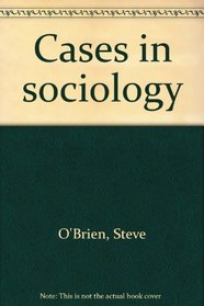 Cases in sociology