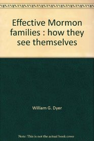Effective Mormon families: How they see themselves