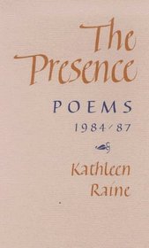 The Presence: Poems, 1984-87