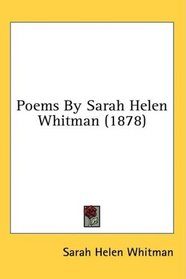 Poems By Sarah Helen Whitman (1878)