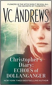 Christopher's Diary: Echoes of Dollanganger (Diaries, Bk 2)