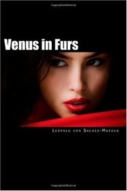 Venus in Furs: Classic Victorian Erotica (The Milford Series, Popular Writers of Today, Vol. 16)
