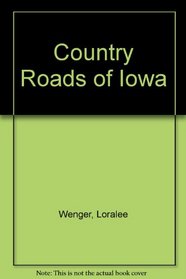Country Roads of Iowa (Country Roads Of...)