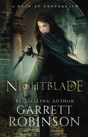 Nightblade (The Nightblade Epic) (Volume 1)