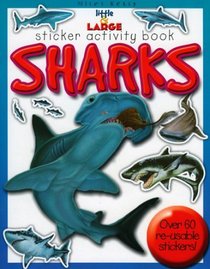 Little & Large Sticker Activity Series--Sharks (Little & Large Sticker Activity Series)