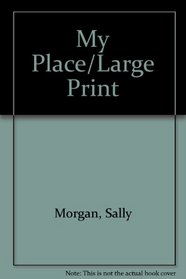 My Place/Large Print