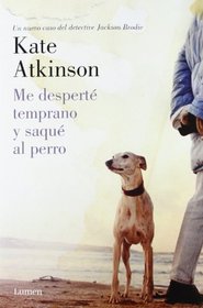 Me Desperte Temprano Y Saque Al Perro / Started Early, Took My Dog (Spanish Edition)