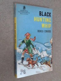 Black Hunting Whip (Armada Pony Series)
