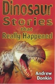 Dinosaur (Stories That Really Happened)