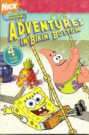 Spongebob Squarepants Adventures in Bikini Bottom (Ready-to-Read, Level 2)