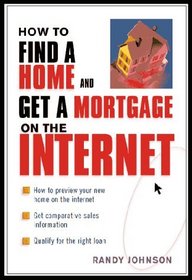 How to Find a Home and Get a Mortgage on the Internet