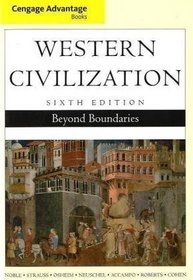 Cengage Advantage Books: Western Civilization: Beyond Boundaries, Complete