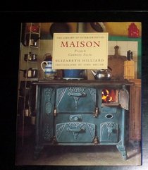Maison: French Country Style (The Library of Interior Detail)
