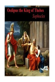 Oedipus the King of Thebes: [original version]