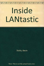 Inside Lantastic