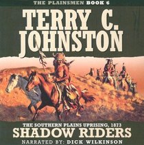 Shadow Riders: The Southern Plains Uprising, 1873 (Plainsmen (Audio))