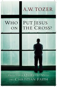 Who Put Jesus on the Cross?