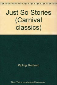 Just So Stories (Carnival Classics)