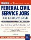 Federal Civil Service Jobs: The Complete Guide (Arco Federal Civil Service Jobs)