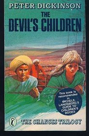 DEVIL'S CHILDREN (The Changes Trilogy, No 1)