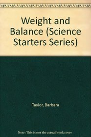 Weight and Balance (Science Starters Series)