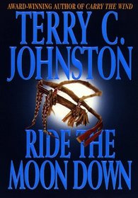 Ride The Moon Down : The Plainsmen