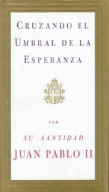 Cruzando El Umbral De La Esperanza