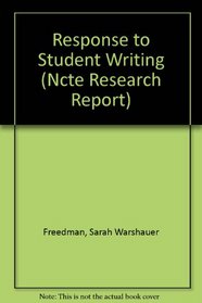 Response to Student Writing (Ncte Research Report)