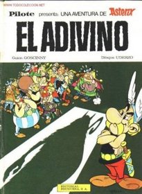 Asterix: El Adivino (Spanish edition of Asterix and the Soothsayer)