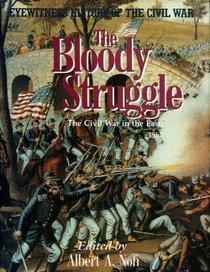 Bloody Struggle (Eyewitness to the Civil War)