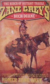 Zane Grey's Buck Duane: The Rider of Distant Trails