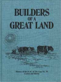 Builders of a Great Land: History of the R.M. of The Gap No. 39 Ceylon and Hardy