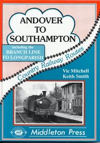 Andover to Southampton (Country railway route albums)