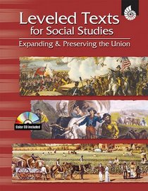 Leveled Texts for Social Studies-Expanding & Preserving the Union