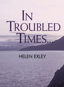 In Troubled Times... (Helen Exley Giftbooks)