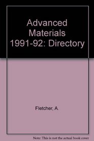 Advanced Materials 1991-92: Directory