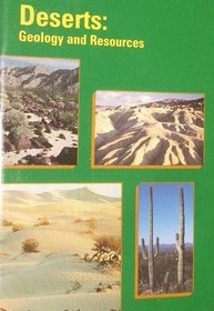DESERTS : GEOLOGY AND RESOURCES