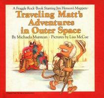 Traveling Matt's Adventures in Outer Space (Fraggle Rock)