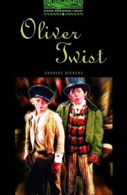 Oliver Twist: Level 6: 2,500-Word Vocabulary (Oxford Bookworms Library)