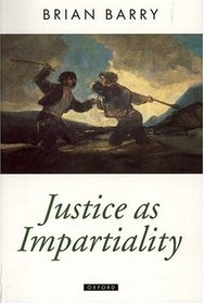 Justice As Impartiality (Oxford Political Theory)