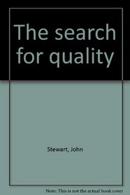 The search for quality