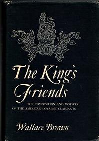 King's Friends: The Composition and Motives of the American Loyalist Claimants