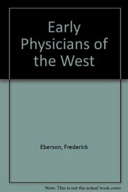Early Physicians of the West