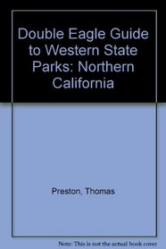 Double Eagle Guide to Western State Parks: Northern California